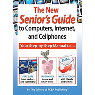 New Senior's Guide to Computers Internet and Cellphones