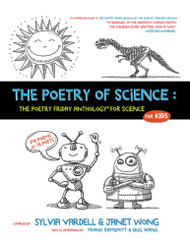 Poetry of Science: The Poetry Friday Anthology for Science for Kids