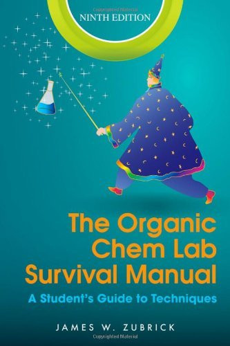 Organic Chem Lab Survival Manual