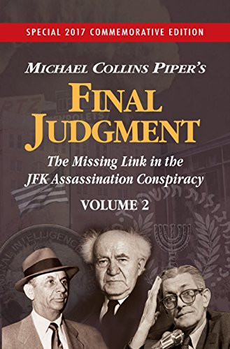 Final Judgment - The Missing Link In The JFK Assassination Conspiracy - Volume 2