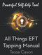 All Things EFT Tapping Manual: Emotional Freedom Technique