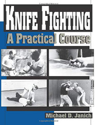 Knife Fighting: A Practical Course