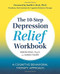 10-Step Depression Relief Workbook: A Cognitive Behavioral Therapy Approach