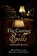 Casting of Spells: Creating a Magickal Life Through the Words of True Will