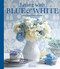 Living with Blue & White (Victoria)