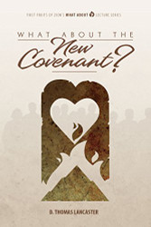 What About the New Covenant