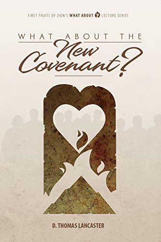 What About the New Covenant