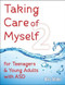 Taking Care of Myself2: for Teenagers and Young Adults with ASD