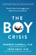 Boy Crisis: Why Our Boys Are Struggling and What We Can Do About It