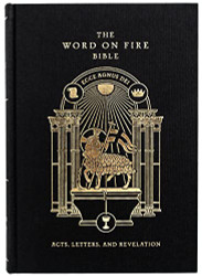 Word on Fire Bible (Volume II): Acts Letters and Revelation ()
