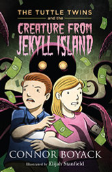 Tuttle Twins and the Creature from Jekyll Island
