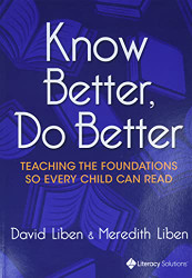 Know Better Do Better: Teaching the Foundations So Every Child Can Read