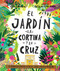 El Jardin la Cortina y la Cruz