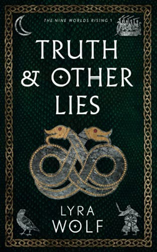 Truth and Other Lies: The Nine Worlds Rising Book 1