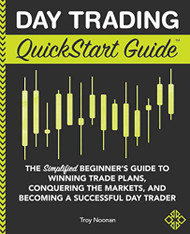 Day Trading QuickStart Guide