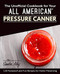 Unofficial Cookbook for Your All AmericanPressure Canner