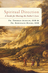 Spiritual Direction: A Guide for Sharing the Father's Love