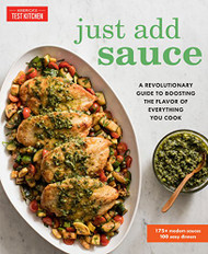 Just Add Sauce: A Revolutionary Guide to Boosting the Flavor of