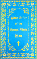 Little Office of the Blessed Virgin Mary: Illuminated