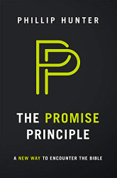 Promise Principle: A New Way to Encounter the Bible