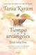 Tiempo de arcangeles/ The Time of Archangels