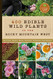 437 Edible Wild Plants of the Rocky Mountain West