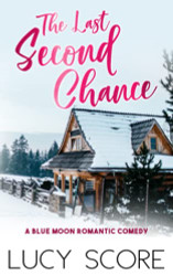 Last Second Chance: A Small Town Love Story