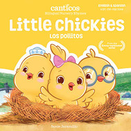 Little Chickies / Los Pollitos: Bilingual Nursery Rhymes