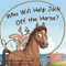 Who Will Help Jack Off the Horse?