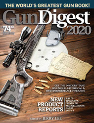 Gun Digest 2020 7 : The World's Greatest Gun Book!
