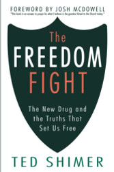 Freedom Fight: The New Drug and the Truths That Set Us Free