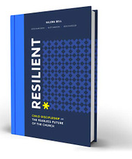 Resilient: Child Discipleship and the Fearless Future of the Church