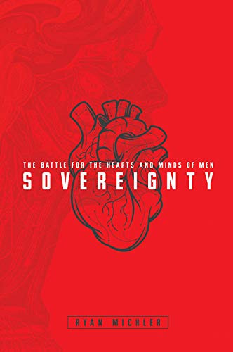 Sovereignty: The Battle for the Hearts and Minds of Men