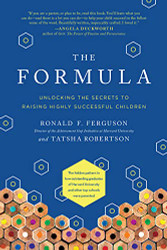 Formula: Unlocking the Secrets to Raising Highly Successful Children