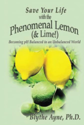 Save Your Life with the Phenomenal Lemon