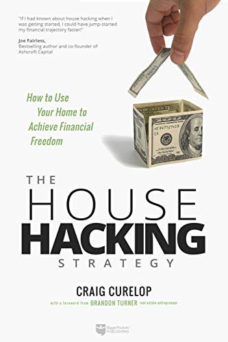 House Hacking Strategy: How to Use Your Home to Achieve Financial Freedom