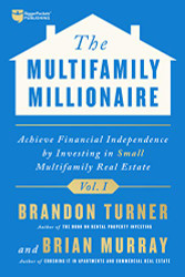 Multifamily Millionaire Volume I