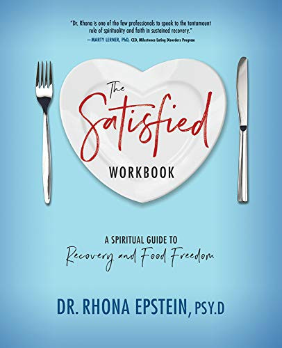 Satisfied Workbook: A Spiritual Guide to Recovery and Food Freedom