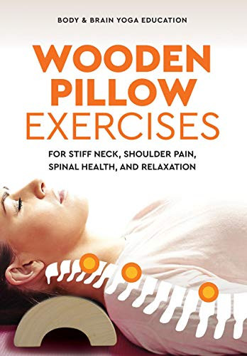 Wooden Pillow Exercises: For Stiff Neck Shoulder Pain Spinal