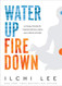Water Up Fire Down