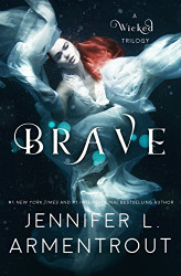 Brave (A Wicked Trilogy)