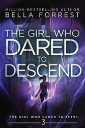 Girl Who Dared to Think 3: The Girl Who Dared to Descend