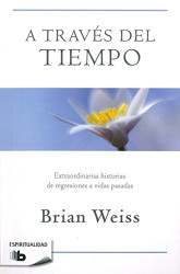 traves del tiempo / Through Time Into Healing