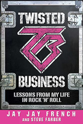 Twisted Business: Lessons from My Life in Rock 'n Roll