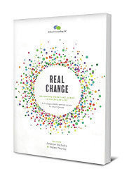 Real Change: Becoming More Like Jesus in Everyday Life