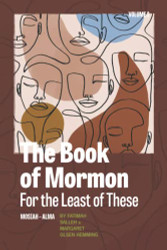 Book of Mormon for the Least of These Volume 2: Mosiah-Alma
