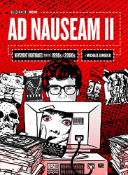 Ad Nauseam II: Newsprint Nightmares from the 1990s and 2000s