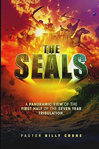 Seals: A Panoramic View of the First Half of the Seven Year Tribulation