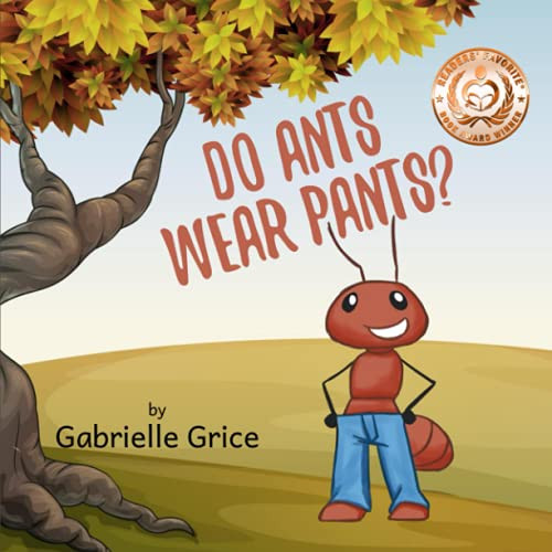 Do Ants Wear Pants?: A Children's Rhyming Book