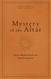 Mystery of the Altar: Daily Meditations on the Eucharist Mystery of the Altar: Daily Meditations on the Eucharist